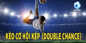 Kèo Cơ Hội Kép