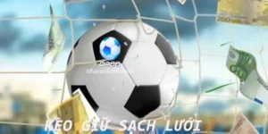 Kèo Giữ Sạch Lưới